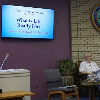 May 5th, 2019 Sermon by Rev. Doak Mansfield: What is Life Really For?